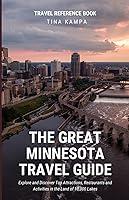 Algopix Similar Product 2 - The Great Minnesota Travel Guide