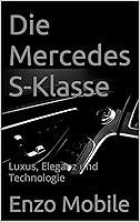 Algopix Similar Product 12 - Die Mercedes SKlasse Luxus Eleganz