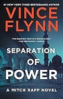 Algopix Similar Product 19 - Separation of Power (Mitch Rapp Book 5)