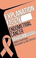 Algopix Similar Product 14 - Explanation about Endometrial Cancer