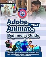 Algopix Similar Product 6 - Adobe Animate 2024 Beginners Guide