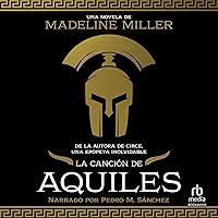 Algopix Similar Product 5 - La cancin de Aquiles The Song of