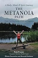 Algopix Similar Product 5 - THE METANOIA PATH Claim Your Best