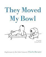 Algopix Similar Product 8 - They Moved My Bowl Dog Cartoons by New