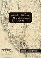 Algopix Similar Product 12 - An Atlas of Historic New Mexico Maps