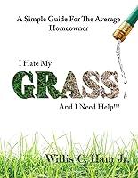 Algopix Similar Product 6 - I Hate My Grass