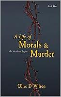 Algopix Similar Product 6 - A Life of Morals and Murder Misfits of