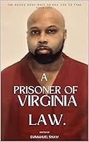 Algopix Similar Product 17 - A Prisoner of Virginia Law The Police