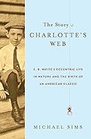 Algopix Similar Product 9 - The Story of Charlottes Web E B