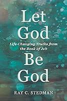 Algopix Similar Product 12 - Let God Be God LifeChanging Truths