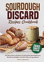 Algopix Similar Product 16 - Sourdough Discard Recipes Cookbook The