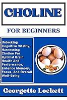 Algopix Similar Product 5 - CHOLINE FOR BEGINNERS Unlocking