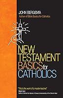 Algopix Similar Product 15 - New Testament Basics for Catholics