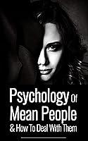 Algopix Similar Product 15 - Psychology of Mean People  How to Deal