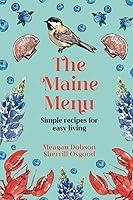 Algopix Similar Product 14 - The Maine Menu Simple Recipes for Easy