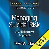 Algopix Similar Product 12 - Managing Suicidal Risk A Collaborative