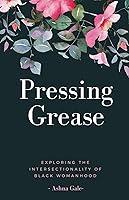 Algopix Similar Product 20 - Pressing Grease Exploring the