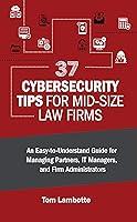 Algopix Similar Product 11 - 37 Cybersecurity Tips for MidSized Law