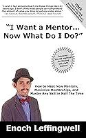 Algopix Similar Product 18 - I Want The Best Mentor Now What Do I