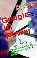 Algopix Similar Product 5 - Google KIPower  Erfolgreiche