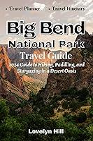 Algopix Similar Product 9 - Big Bend National Park 2024 Guide to