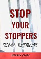 Algopix Similar Product 3 - STOP YOUR STOPPERS PRAYERS TO EXPOSE