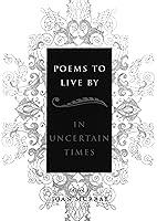 Algopix Similar Product 8 - Poems To Live By in Uncertain Times