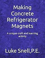 Algopix Similar Product 2 - Making Concrete Refrigerator Magnets A