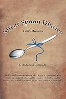 Algopix Similar Product 8 - Silver Spoon Diaries: Family Memories