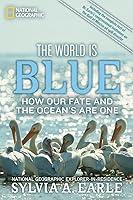 Algopix Similar Product 2 - World Is Blue The How Our Fate and