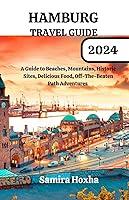 Algopix Similar Product 14 - HAMBURG TRAVEL GUIDE 2024 A GUIDE TO