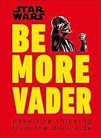 Algopix Similar Product 9 - Star Wars Be More Vader Assertive