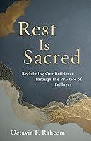 Algopix Similar Product 12 - Rest Is Sacred Reclaiming Our