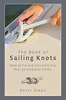 Algopix Similar Product 17 - Book of Sailing Knots How To Tie And