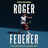 Algopix Similar Product 19 - Roger Federer: The Definitive Biography