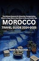 Algopix Similar Product 15 - Morocco Travel Guide 2024  2025 The