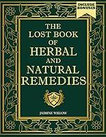 Algopix Similar Product 10 - The Lost Book of Herbal and Natural