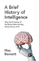 Algopix Similar Product 5 - A Brief History of Intelligence Why