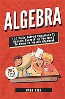 Algopix Similar Product 17 - Algebra 100 Fully Solved Equations To