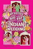 Algopix Similar Product 7 - My Sisters Big Fat Indian Wedding A