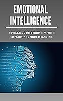 Algopix Similar Product 13 - EMOTIONAL INTELLIGENCE Navigating