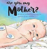 Algopix Similar Product 5 - Are You My Mother A NICU infants