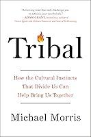 Algopix Similar Product 12 - Tribal How the Cultural Instincts That