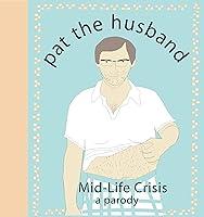 Algopix Similar Product 20 - Pat the Husband MidLife Crisis A