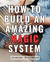 Algopix Similar Product 1 - How To Build An Amazing Magic System