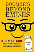 Algopix Similar Product 12 - Boomers Beyond Emojis Boomers Guide