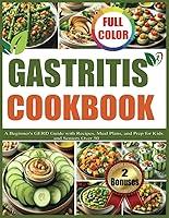 Algopix Similar Product 17 - GASTRITIS COOKBOOK A Beginners GERD