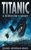 Algopix Similar Product 12 - Titanic: A Survivor's Story