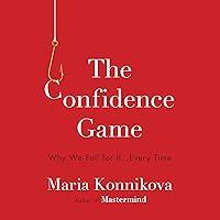 Algopix Similar Product 8 - The Confidence Game Why We Fall for