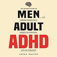 Algopix Similar Product 1 - Men with Adult ADHD The Ultimate Guide